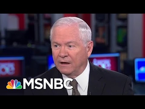 Robert Gates: Hillary Clinton, Donald Trump Have Not Defined Foreign Policy | Morning Joe | MSNBC