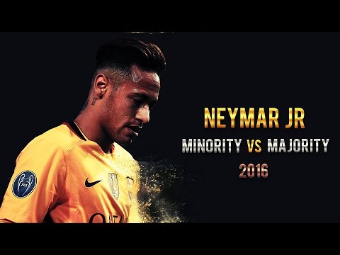 Neymar Jr - Minority vs Majority - 2016 HD