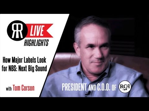 Tom Corson, President of RCA Records, talks How Labels Look for their "Next Big Sound!"