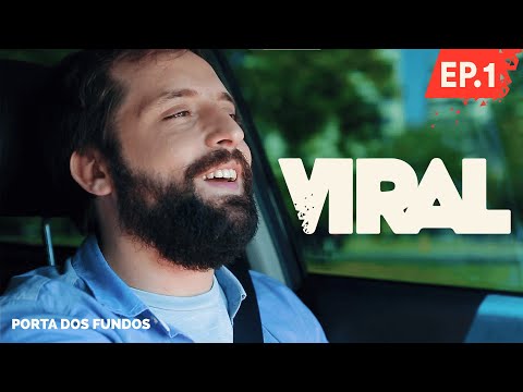 VIRAL - EPISÓDIO 1