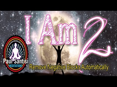 I Am #2 Remove Negative Blocks 3D Sound Guided Meditation Tibetan Singing Bowls Paul Santisi