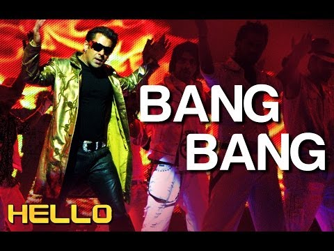 Bang Bang - Hello | Salman Khan | Wajid Khan | Sajid - Wajid