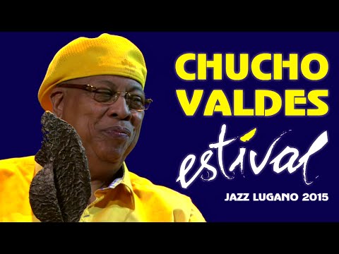 Chucho Valdes: Irakere 40 - Estival Jazz Lugano 2015