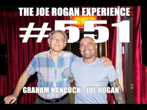 Joe Rogan Experience #551 - Graham Hancock