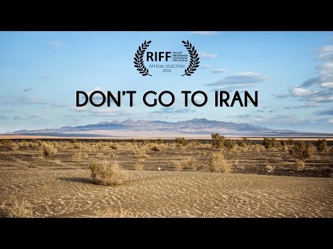 Don't go to Iran - Travel film by Tolt