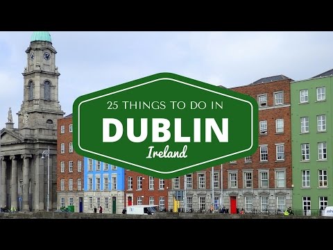 25 things to do in Dublin Travel Guide