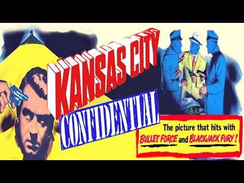 Kansas City Confidential 1952 | Full Movie | John Payne, Coleen Gray, Preston Foster |