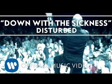 Disturbed - Down With The Sickness [Music Video]