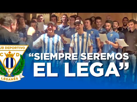 Siempre Seremos el Lega. Himno del Club Deportivo Leganés.