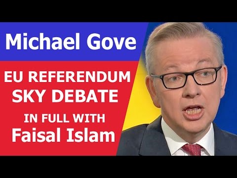 IN FULL - Michael Gove / Faisal Islam Sky News EU Referendum Debate June 2016.