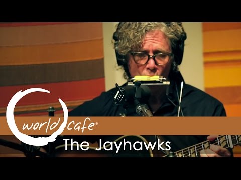 The Jayhawks - "Quiet Corners & Empty Spaces" (Recorded Live for World Cafe)