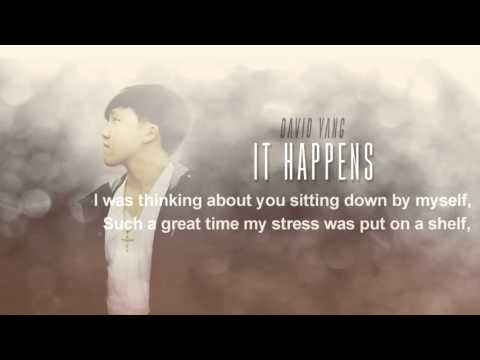 David Yang - It Happens (Lyrics Version)