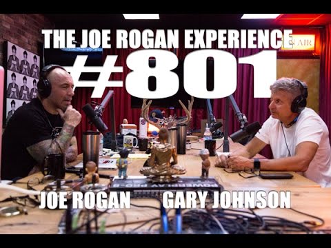 Joe Rogan Experience #801 - Gary Johnson