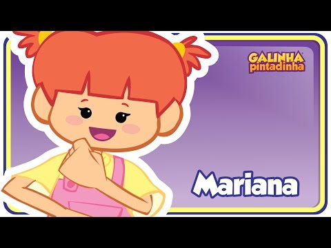 Mariana - DVD Galinha Pintadinha - Desenho Infantil