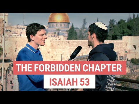 "The Forbidden Chapter" in the Hebrew Bible - Isaiah 53