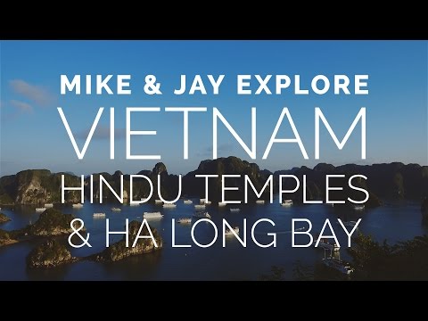 VIETNAM - Hindu Temples & Ha Long Bay (Part 3)