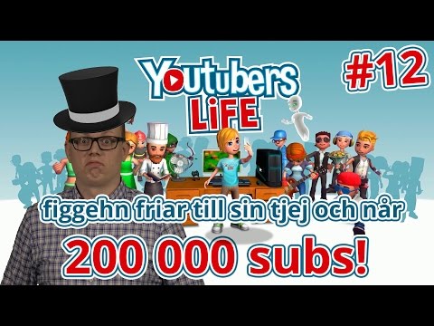 YouTubers Life | figgehn friar till sin tjej och når 200 000 subs! | #12