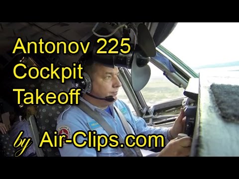 Antonov 225 COCKPIT TAKEOFF INSIDE world's largest plane! Cpt.Antonov pulls up 600 tons! [AirClips]