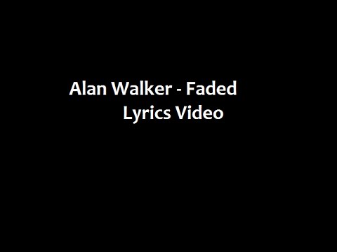 Alan Walker - Faded (Lyrics Video)