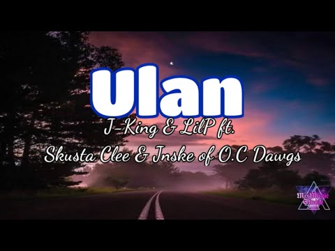 ULAN - JKING x LILP x SKUSTA CLEE x JNSKE of oC DAGWS (Official  audio)