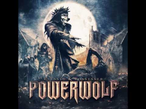 Powerwolf - Blessed and Possessed [Full Album] HD