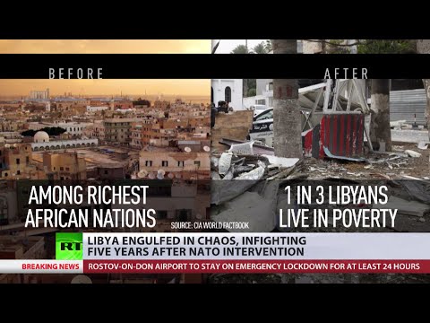 Libya 5 years after NATO intervention: From one of richest nations in Africa to most troubled