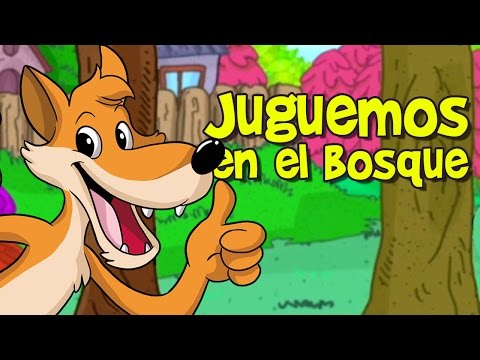 JUGUEMOS EN EL BOSQUE canciones infantiles