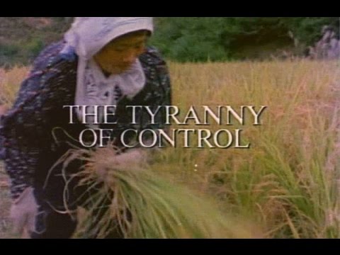 Free To Choose 1990 - Vol. 02 The Tyranny of Control - Full Video