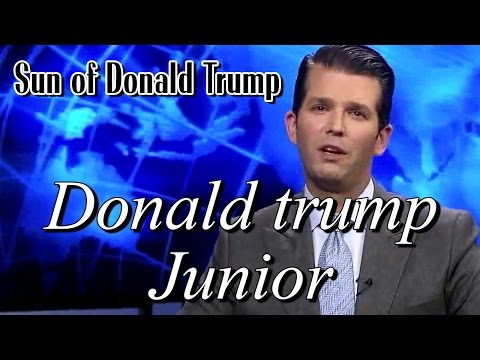 Donald trump Junior – Sun of Donald Trump