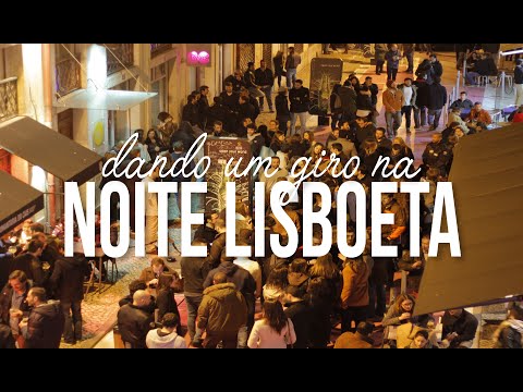 Noite em Lisboa - Bares - Bairro Alto - Cais do Sodré