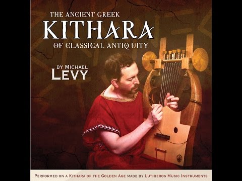 The Ancient Greek Kithara of Classical Antiquity