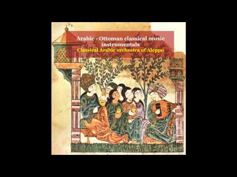 Classical Arabic Orchestra of Aleppo - Longa & Samai Shahnaz