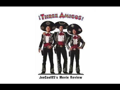 ¡Three Amigos! (1986): Joseph A. Sobora's Movie Review