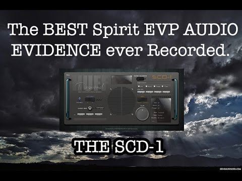 The Best Spirit EVP AUDIO Evidence Ever Recorded.. Huff SCD-1. 100% REAL.