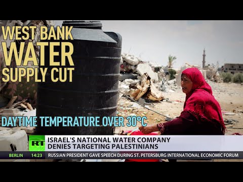 Israel cuts water supplies to West Bank, Palestine authorities claim