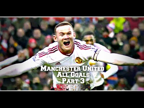 All Manchester United Goals 2015/16 Part 3 (HD)