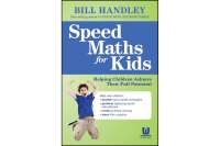 Speed Math for Kids: Helping Children Achieve Their Full Potential