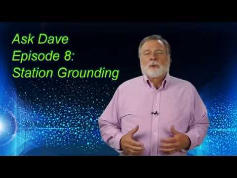 Station Grounding for Amateur Radio: Ask Dave Episode 8