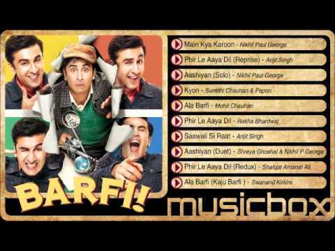 Barfi! Jukebox - Ranbir Kapoor | Priyanka Chopra | Ileana D'Cruz