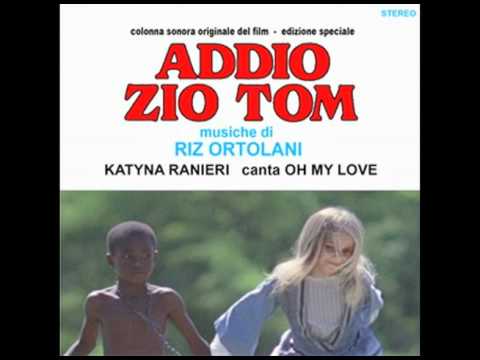 Oh My Love - Riz Ortolani - Goodbye Uncle Tom