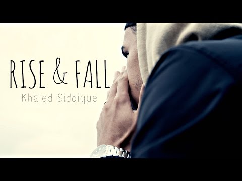 Khaled Siddique - "Rise & Fall" (Official Nasheed Video)