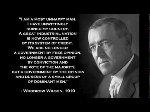 Did Woodrow Wilson REGRET Handing AMERICA to the BANKSTERS?