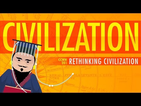 Rethinking Civilization - Crash Course World History 201