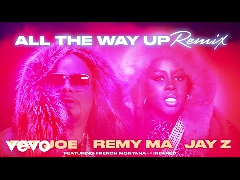 Fat Joe, Remy Ma, JAY Z - All The Way Up (Remix) (Audio) ft. French Montana, Infared