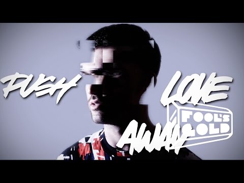 A-Trak - Push feat. Andrew Wyatt [Official Lyric Video]