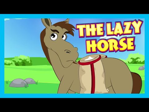 THE LAZY HORSE - Moral Story For Children | Full Story