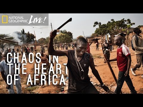 Chaos in the Heart of Africa - Nat Geo Live