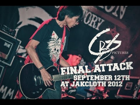 Final Attack - September 12th at JakCloth 2012 HD