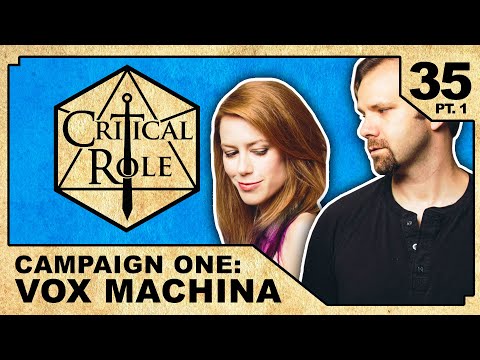 Denouement | Critical Role RPG Show Episode 35, pt. 1