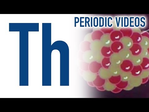 Thorium (new) - Periodic Table of Videos